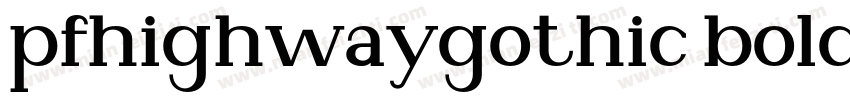 pfhighwaygothic bold字体转换
